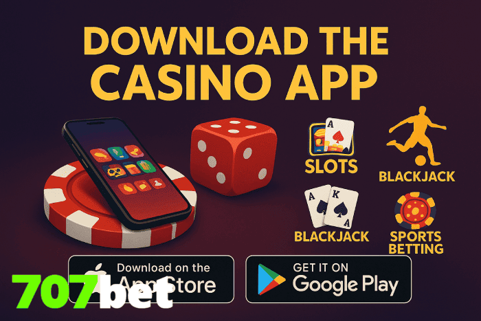 Baixar aplicativo Cassino 707BET e ganhar bônus